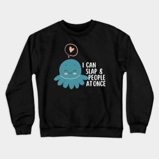 Funny Slapping Octopus Crewneck Sweatshirt